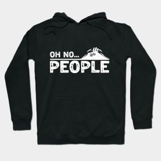 Anti-social - oh no... people Hoodie